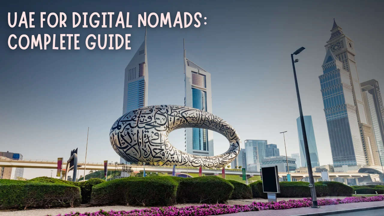 UAE for Digital Nomads: Complete Guide